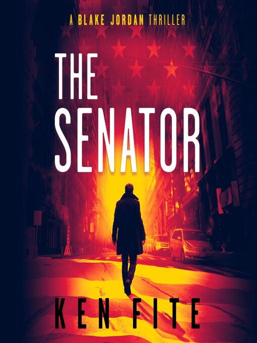 Title details for The Senator by Ken Fite - Available